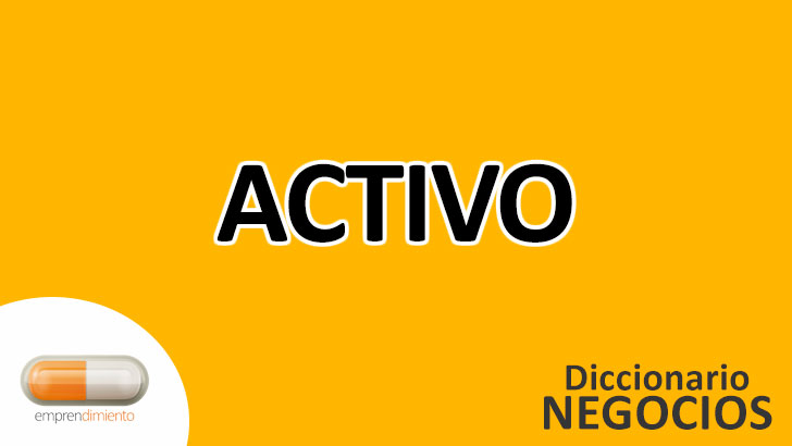 Activo en el Mundo de los Negocios: Un Profundo Vistazo