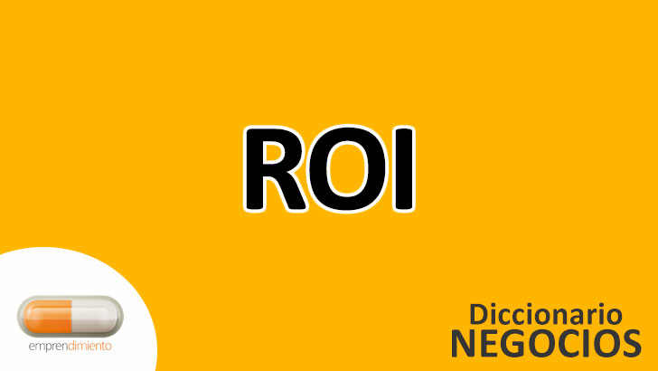 ROI (Retorno de Inversión): Clave para Medir el Éxito Empresarial