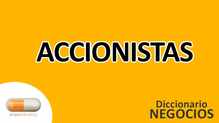 Accionista: Pieza Fundamental en el Mecanismo Empresarial