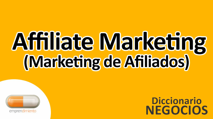 Affiliate Marketing (Marketing de Afiliados): Una Herramienta Transformadora en el Mundo de los Negocios