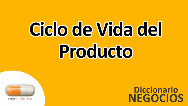 El Ciclo de Vida del Producto en el Mundo de los Negocios
