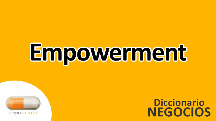Empowerment en el Mundo de los Negocios: Potenciando el Rendimiento Organizacional