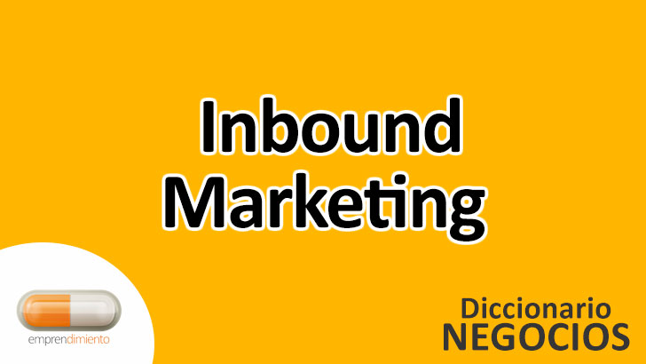 Inbound Marketing: La Revolución en el Mundo de los Negocios