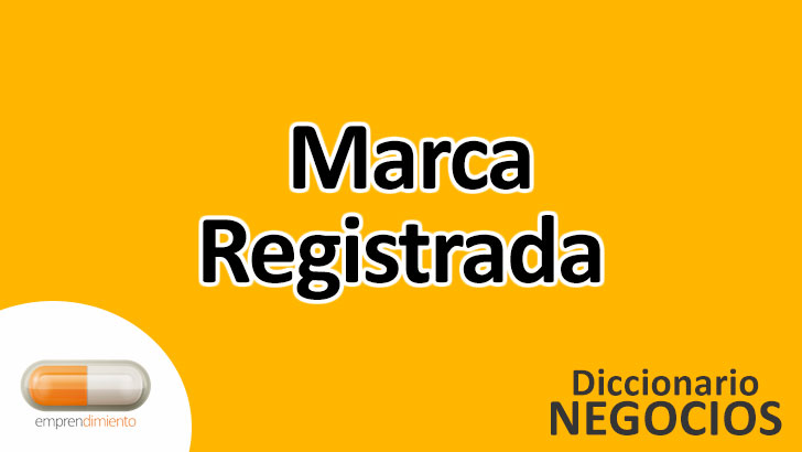 Marca Registrada en el Mundo de los Negocios
