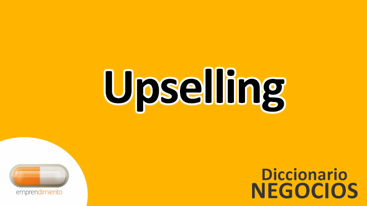 Upselling en el Mundo de los Negocios: Aumenta Tus Ingresos y Satisface al Cliente