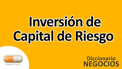 Inversión de Capital de Riesgo en el Mundo de los Negocios