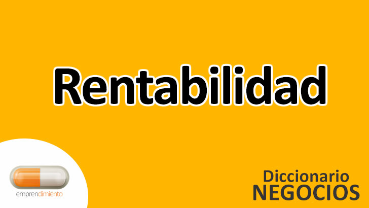 Rentabilidad en el Mundo de los Negocios: Maximizando las Ganancias y el Éxito Empresarial