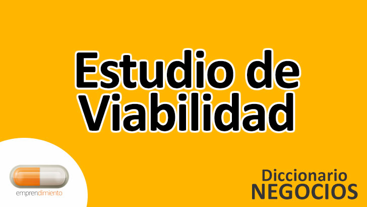 Estudio de Viabilidad en el Mundo Empresarial: Clave para Decisiones Estratégicas